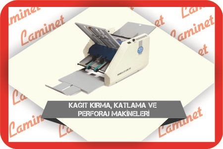 Kağıt Kırma, Katlama ve Perforaj Makineleri Nedir ?